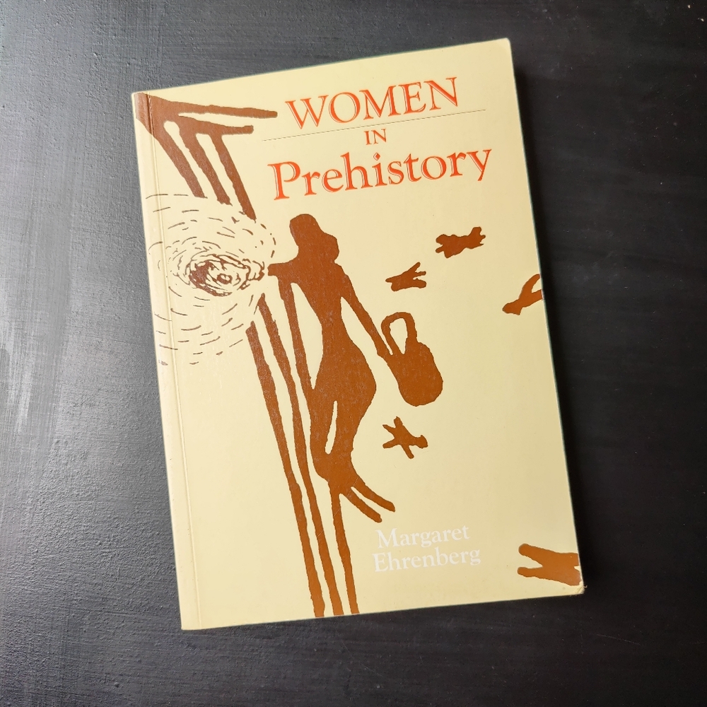 Women in Prehistory Book - Margaret Ehrenberg